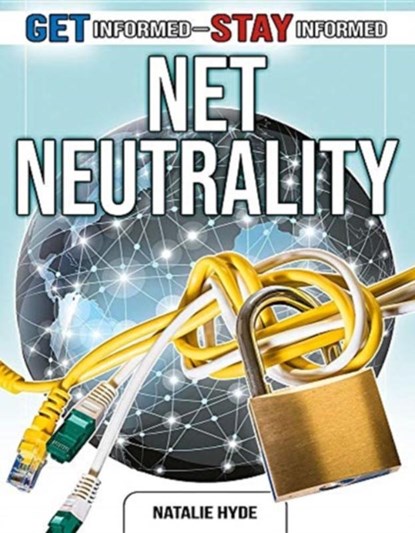 Net Neutrality, Natalie Hyde - Paperback - 9780778749721