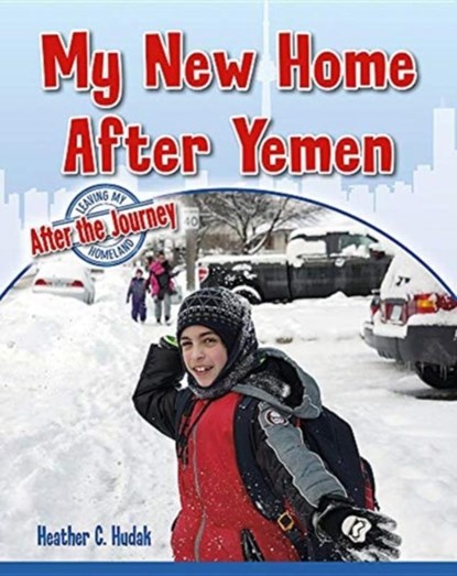 My New Home After Yemen, Heather C. Hudak - Paperback - 9780778749905