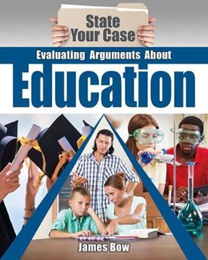 Evaluating Arguments About Education, BOW,  James - Paperback - 9780778750895