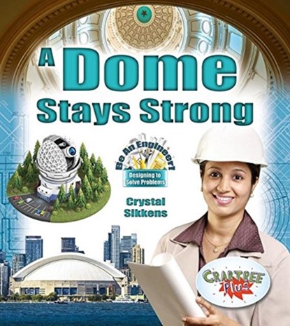 A Dome Stays Strong, Crystal Sikkens - Paperback - 9780778751632