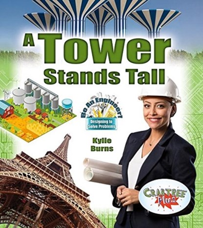 A Tower Stands Tall, Kylie Burns - Paperback - 9780778751663
