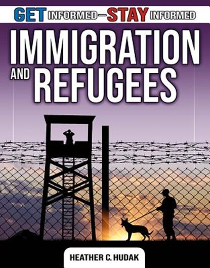 Immigration and Refugees, Heather C. Hudak - Gebonden - 9780778753339