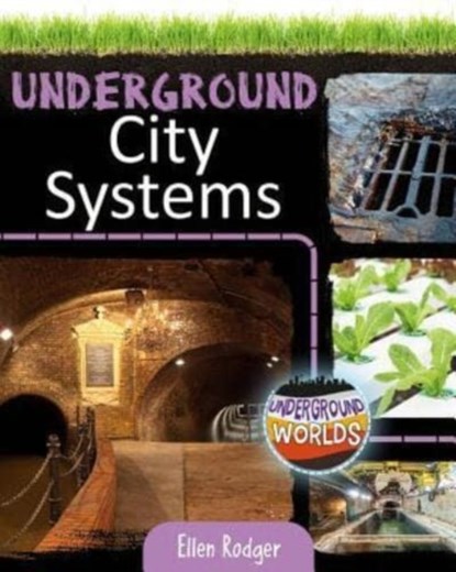 Underground City Systems, RODGER,  Ellen - Paperback - 9780778761631