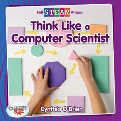 Think Like a Computer Scientist, Cynthia O'Brien - Gebonden - 9780778764076