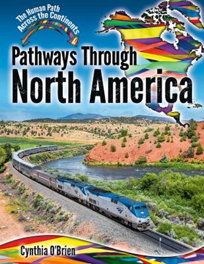 Pathways Through North America, Cynthia O'Brien - Gebonden - 9780778766421