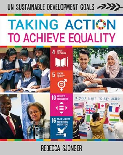 Taking Action to Achieve Equality, Rebecca Sjonger - Paperback - 9780778766629