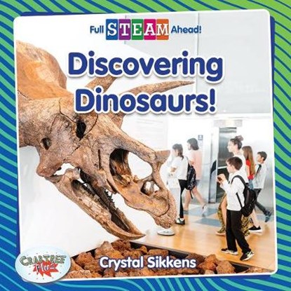Discovering Dinosaurs!, SIKKENS,  Crystal - Paperback - 9780778772385