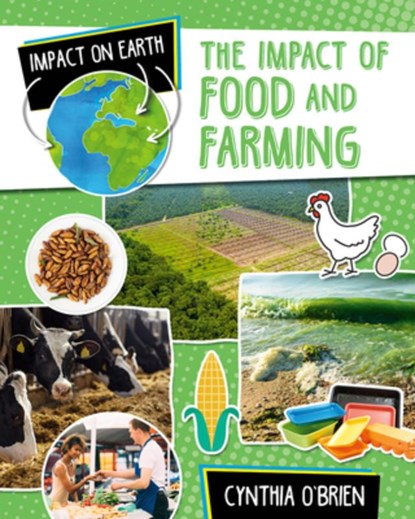 The Impact of Food and Farming, Cynthia O'Brien - Gebonden - 9780778774365