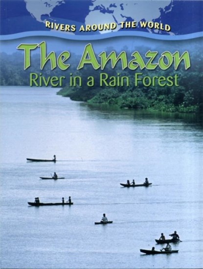 The Amazon, Molly Aloian - Paperback - 9780778774655