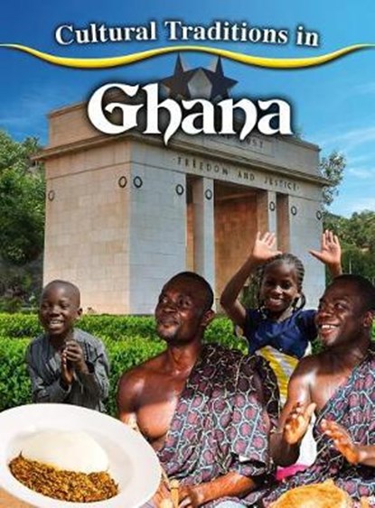 Cultural Traditions in Ghana, Joan Marie Galat - Paperback - 9780778781035