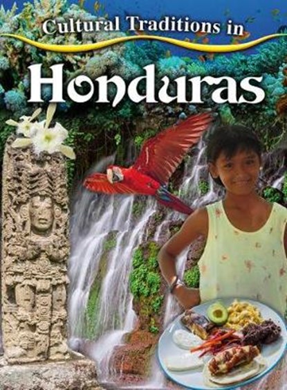 Cultural Traditions in Honduras, REBECCA,  Sjonger - Paperback - 9780778781042