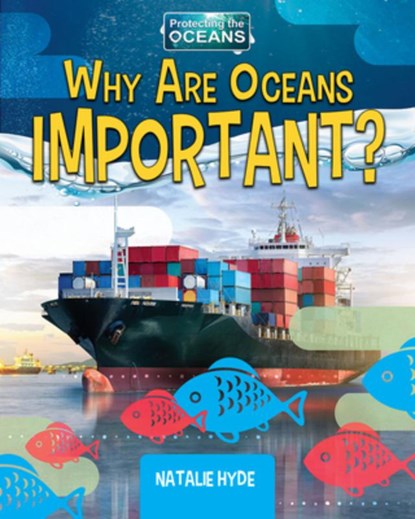 Why Are Oceans Important?, Natalie Hyde - Paperback - 9780778782087