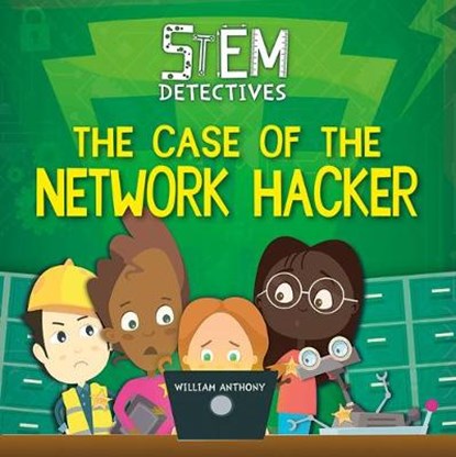 The Case of the Network Hacker, ANTHONY,  William - Paperback - 9780778782452