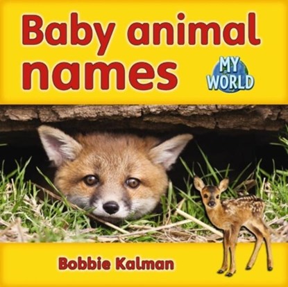 Baby animal names, Bobbie Kalman - Paperback - 9780778794653