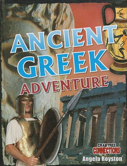 Ancient Greek Adventure, Angela Royston - Paperback - 9780778799214