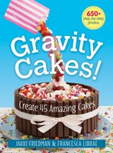 Gravity Cakes! - Jakki Friedman ; Francesca Librae - 9780778805496