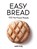 EASY BREAD, JUDITH FERTIG - Paperback - 9780778806844