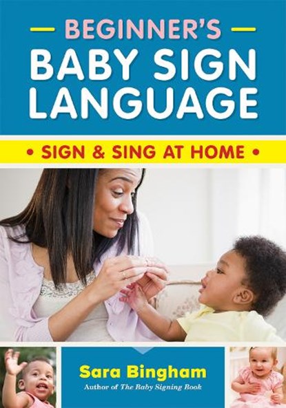 Beginner's Baby Sign Language, Sara Bingham - Paperback - 9780778807100