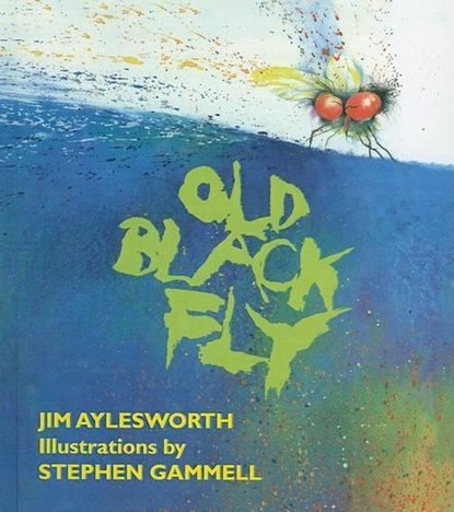 Old Black Fly, AYLESWORTH,  Jim - Gebonden - 9780780747876