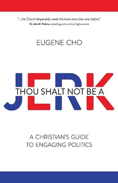 THOU SHALT NOT BE A JERK, CHO EUGENE - Paperback - 9780781411158