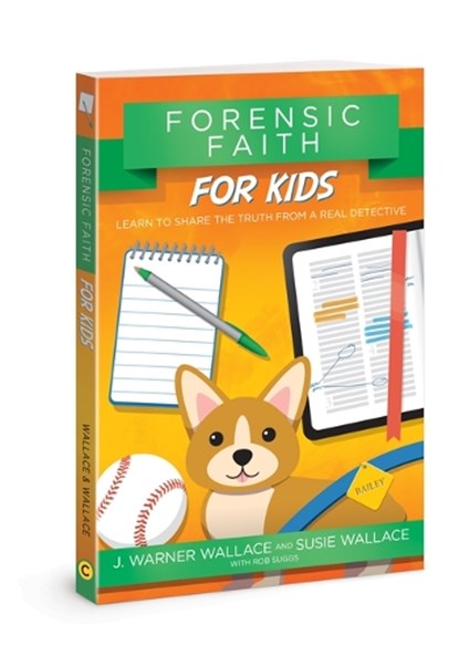 Forensic Faith for Kids, J. Warner Wallace - Paperback - 9780781414586