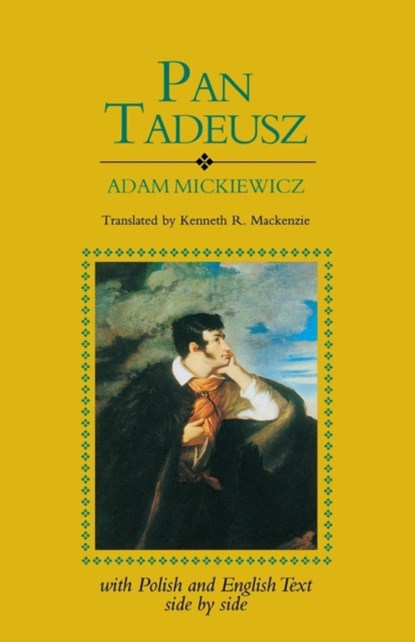 Pan Tadeusz, Adam Mickiewicz ; Kennety MacKenzie - Paperback - 9780781800334