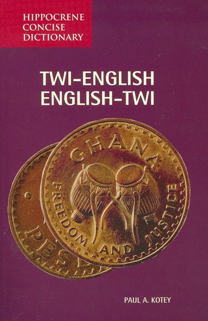 Twi-English / English-Twi Concise Dictionary, Paul A Kotey - Paperback - 9780781802642