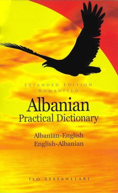 Albanian-English /English-Albanian Practical Dictionary, Ilo Stefanllari - Paperback - 9780781804196