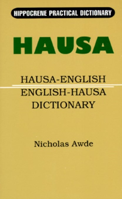 Hausa-English/English-Hausa Practical Dictionary, Nicholas Awde - Paperback - 9780781804264