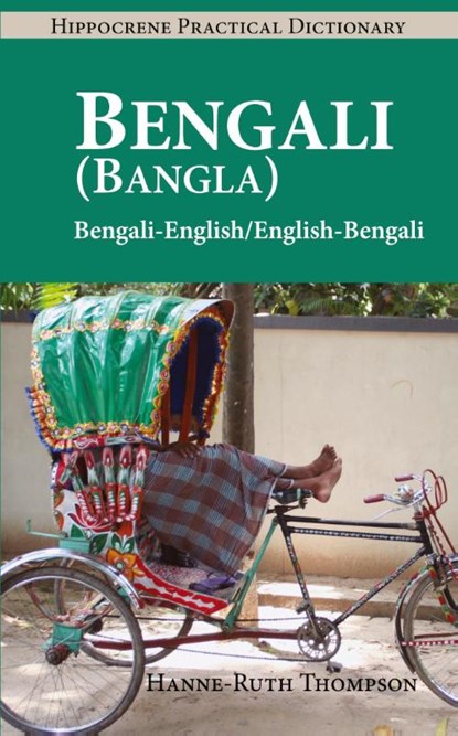 Bengali (Bangla)-English/English-Bengali (Bangla) Practical Dictionary, Hanne-Ruth Thompson - Paperback - 9780781812702