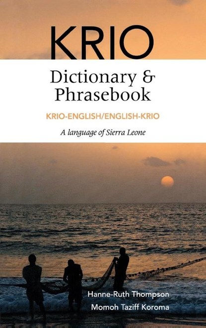 Krio-English/English-Krio Dictionary & Phrasebook, Hanne-Ruth Thompson ; Momoh Taziff Koroma - Paperback - 9780781813358