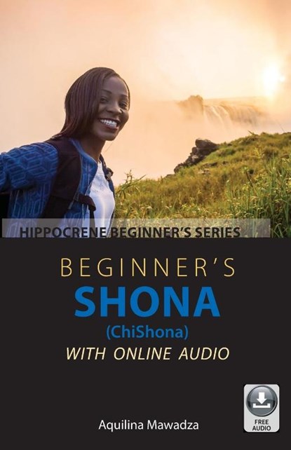 Beginner's Shona (ChiShona) with Online Audio, Aquilina Mawadza - Paperback - 9780781814270