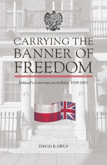 Carrying the Banner of Freedom, David Grus - Paperback - 9780781814614