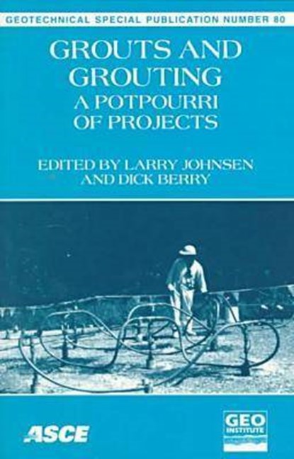 Grouts and Grouting, JOHNSEN,  Larry ; Berry, Richard M - Paperback - 9780784403860