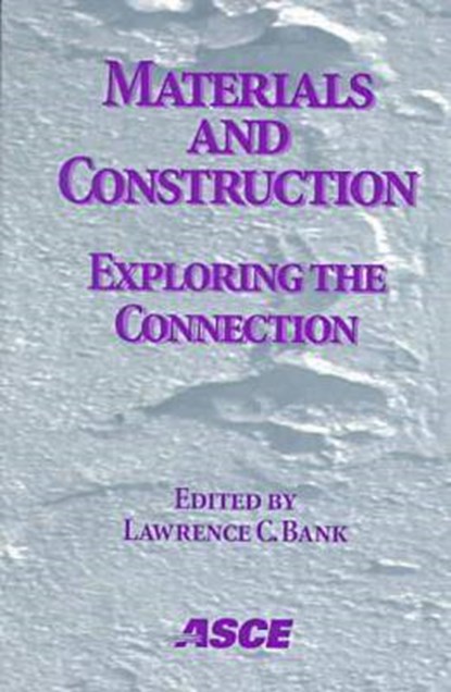 Materials and Construction, BANK,  Lawrence C. - Paperback - 9780784404232
