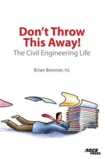 Don't Throw This Away!, Brian Brenner - Paperback - 9780784408889