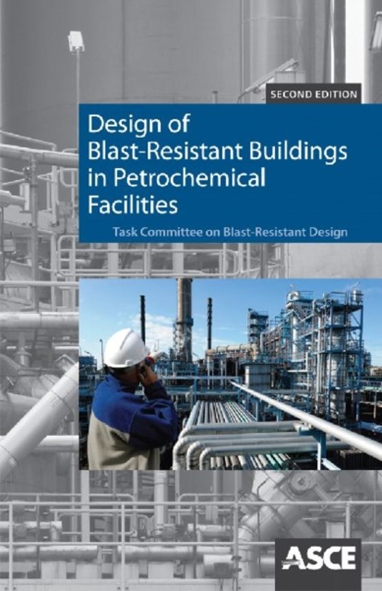 Design of Blast Resistant Buildings in Petrochemical Facilities