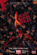 Uncanny X-men Volume 5: The Omega Mutant | Brian Michael Bendis | 