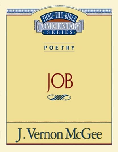 Thru the Bible Vol. 16: Poetry (Job): 16, J. Vernon McGee - Paperback - 9780785204305