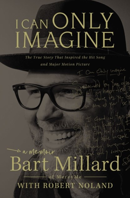 I Can Only Imagine, Bart Millard - Paperback - 9780785216735