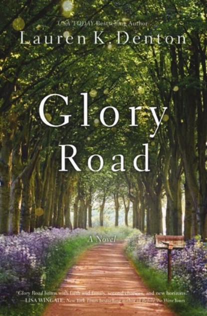 Glory Road, Lauren K. Denton - Paperback - 9780785219705