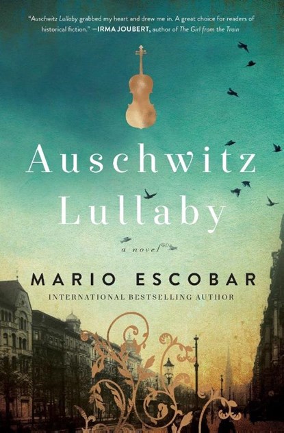 Auschwitz Lullaby, Mario Escobar - Paperback - 9780785219958