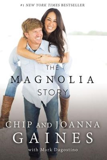 The Magnolia Story, Chip Gaines ; Joanna Gaines - Paperback - 9780785220510