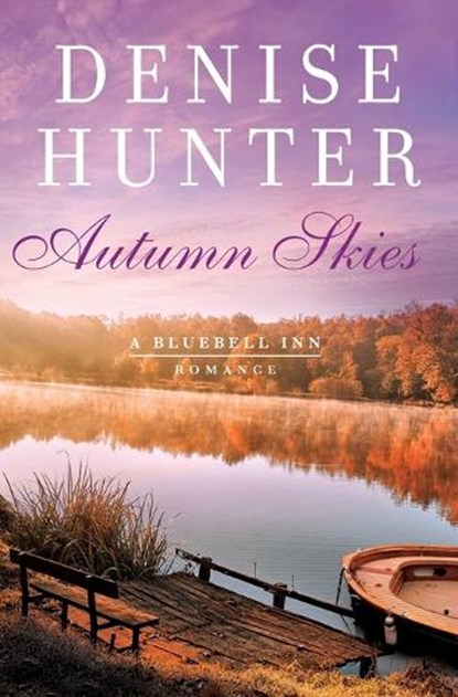 Autumn Skies, Denise Hunter - Paperback - 9780785222804