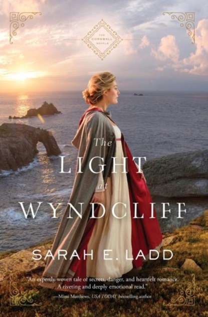 The Light at Wyndcliff, Sarah E. Ladd - Paperback - 9780785223276