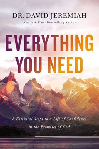 Everything You Need, Dr. David Jeremiah - Ebook - 9780785224006