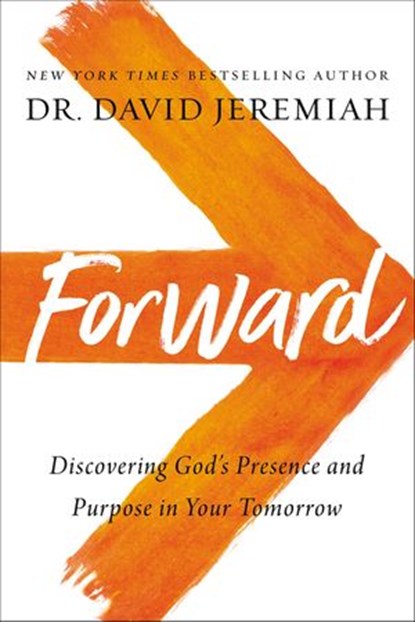 Forward, Dr. David Jeremiah - Ebook - 9780785224112