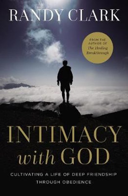 Intimacy with God, Randy Clark - Paperback - 9780785224334
