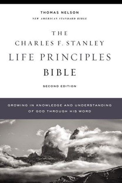 NASB, Charles F. Stanley Life Principles Bible, 2nd Edition, Charles F. Stanley ; Thomas Nelson - Ebook - 9780785226062