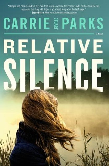 Relative Silence, Carrie Stuart Parks - Paperback - 9780785226185